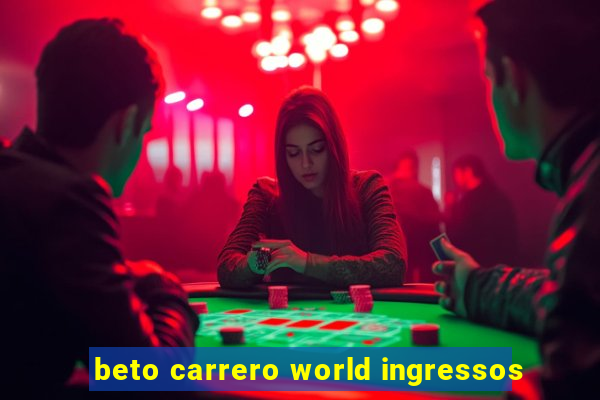 beto carrero world ingressos
